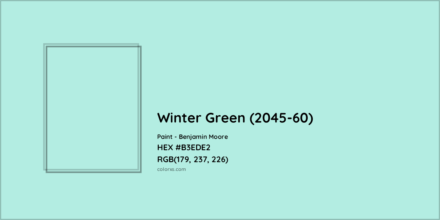 HEX #B3EDE2 Winter Green (2045-60) Paint Benjamin Moore - Color Code