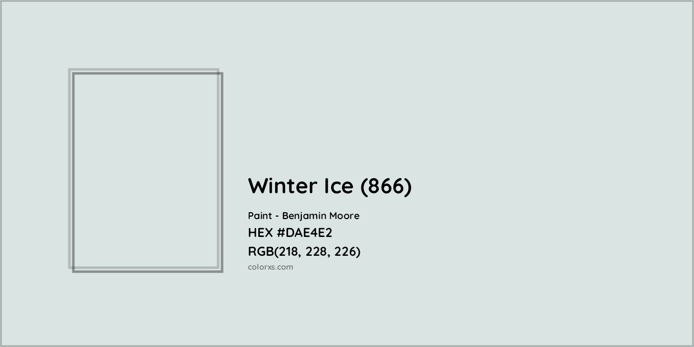 HEX #DAE4E2 Winter Ice (866) Paint Benjamin Moore - Color Code