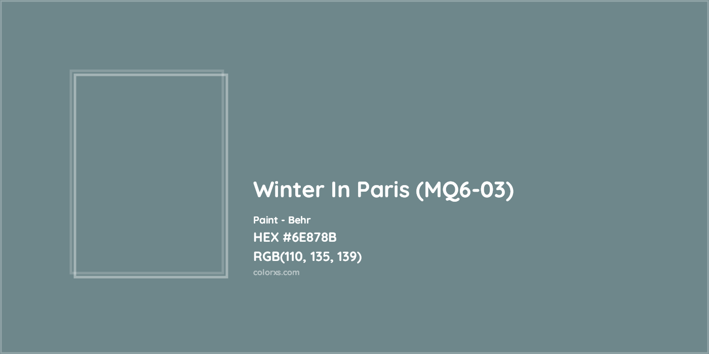 HEX #6E878B Winter In Paris (MQ6-03) Paint Behr - Color Code