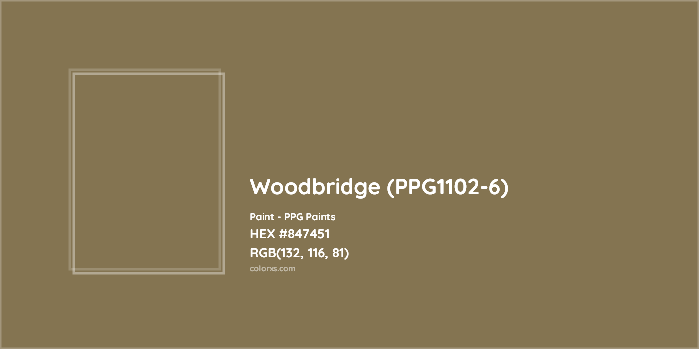 HEX #847451 Woodbridge (PPG1102-6) Paint PPG Paints - Color Code
