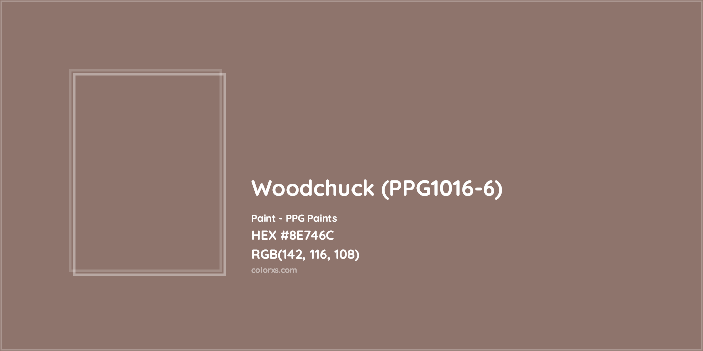 HEX #8E746C Woodchuck (PPG1016-6) Paint PPG Paints - Color Code