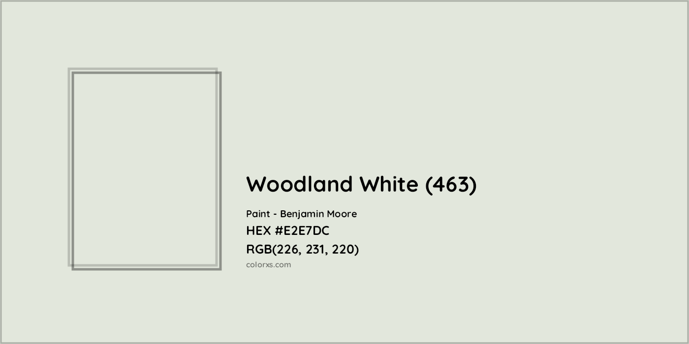 HEX #E2E7DC Woodland White (463) Paint Benjamin Moore - Color Code