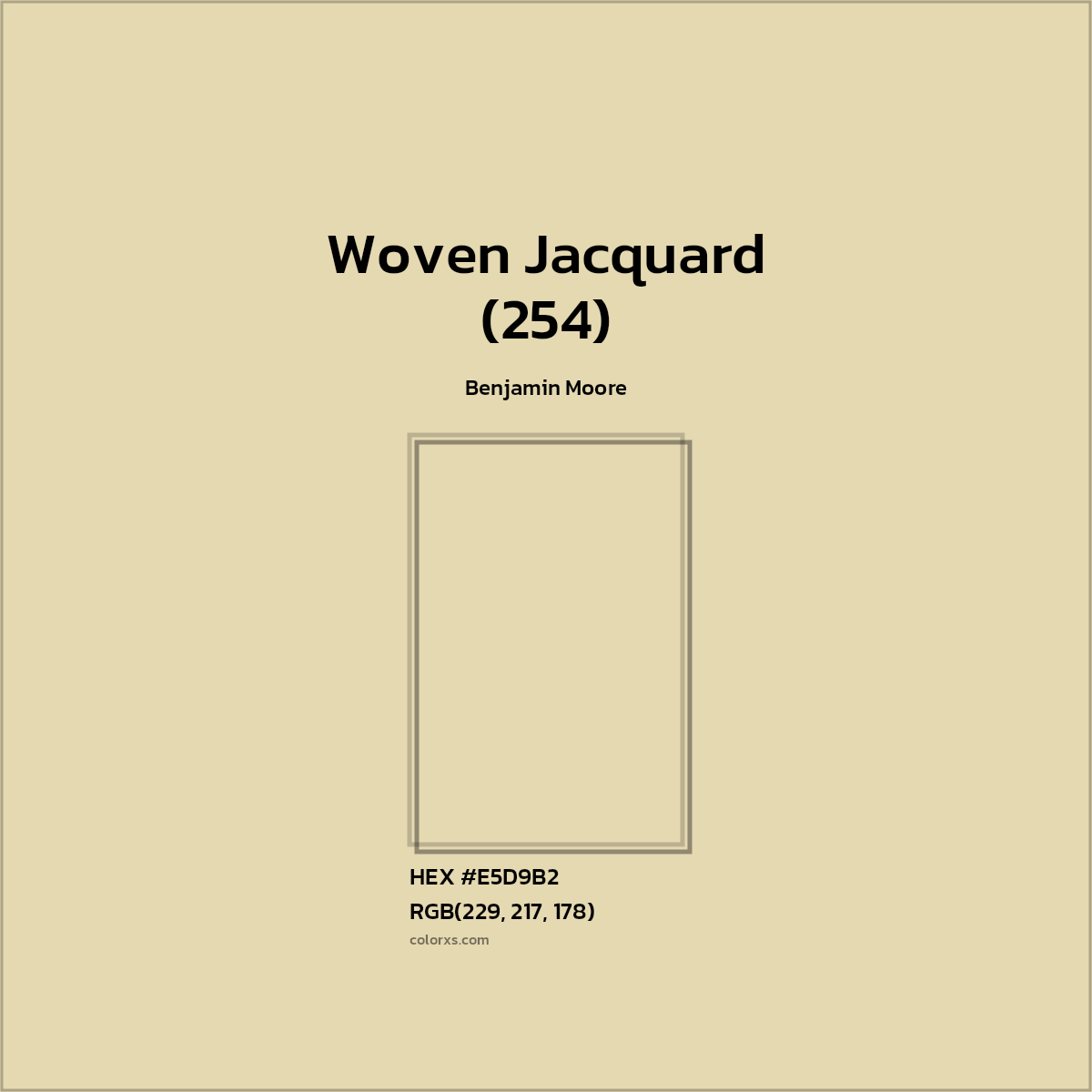 HEX #E5D9B2 Woven Jacquard (254) Paint Benjamin Moore - Color Code