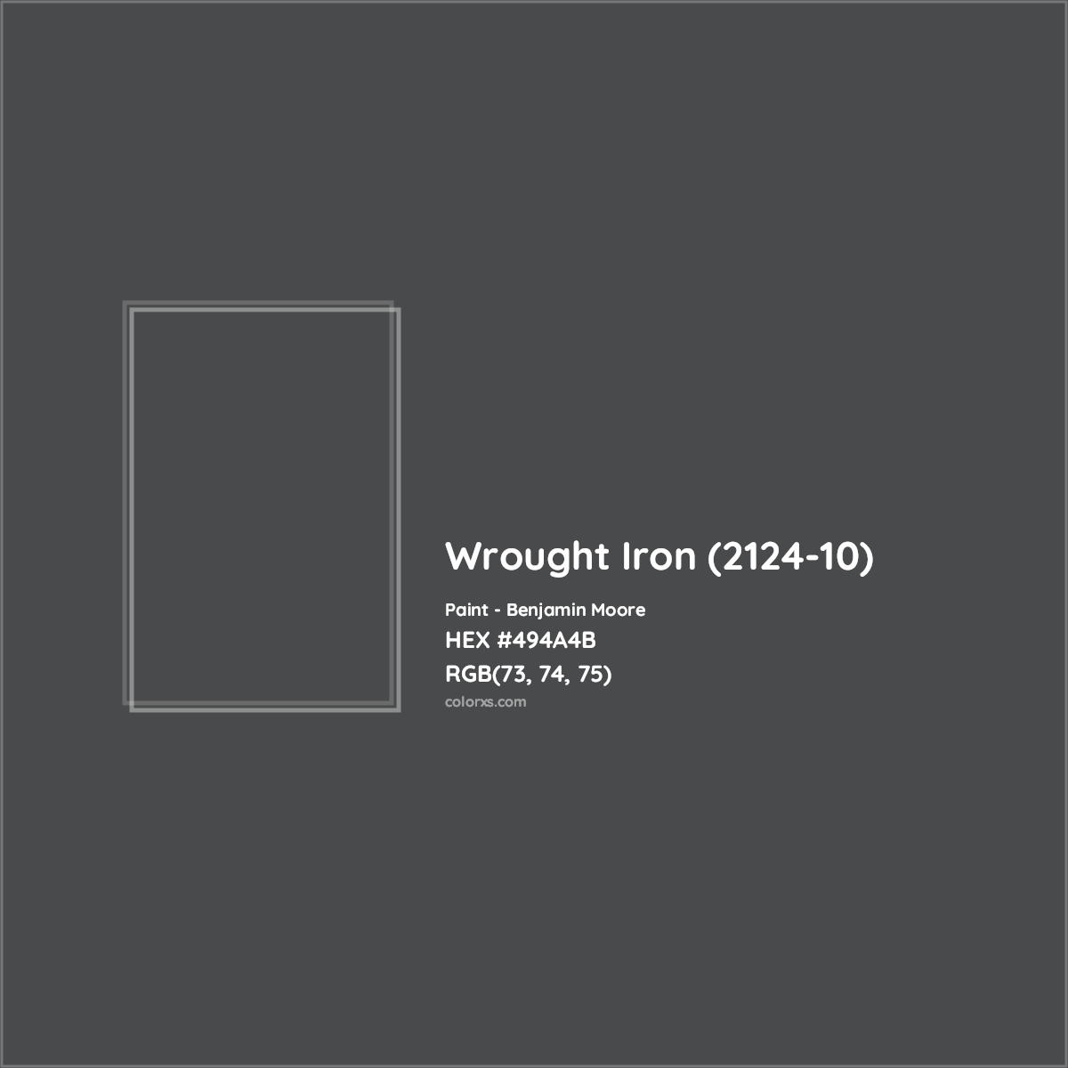 HEX #494A4B Wrought Iron (2124-10) Paint Benjamin Moore - Color Code