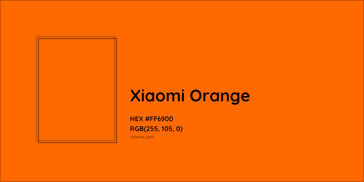 HEX #FF6900 Xiaomi Orange Other Brand - Color Code