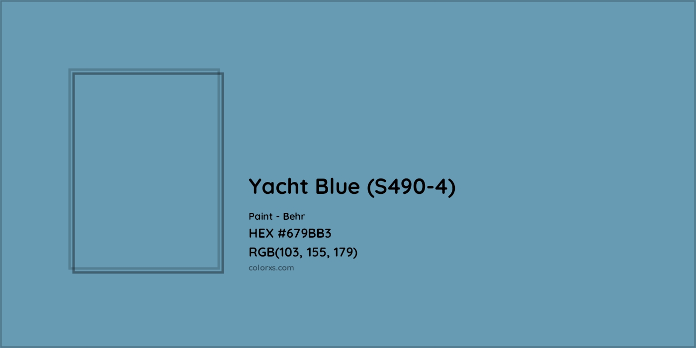HEX #679BB3 Yacht Blue (S490-4) Paint Behr - Color Code