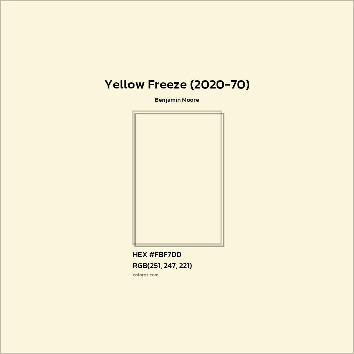 HEX #FBF7DD Yellow Freeze (2020-70) Paint Benjamin Moore - Color Code