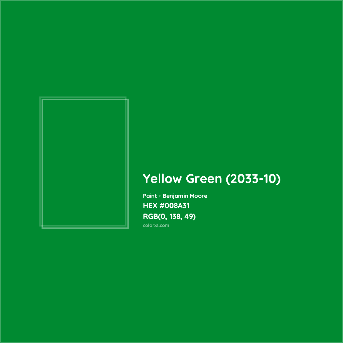 HEX #008A31 Yellow Green (2033-10) Paint Benjamin Moore - Color Code