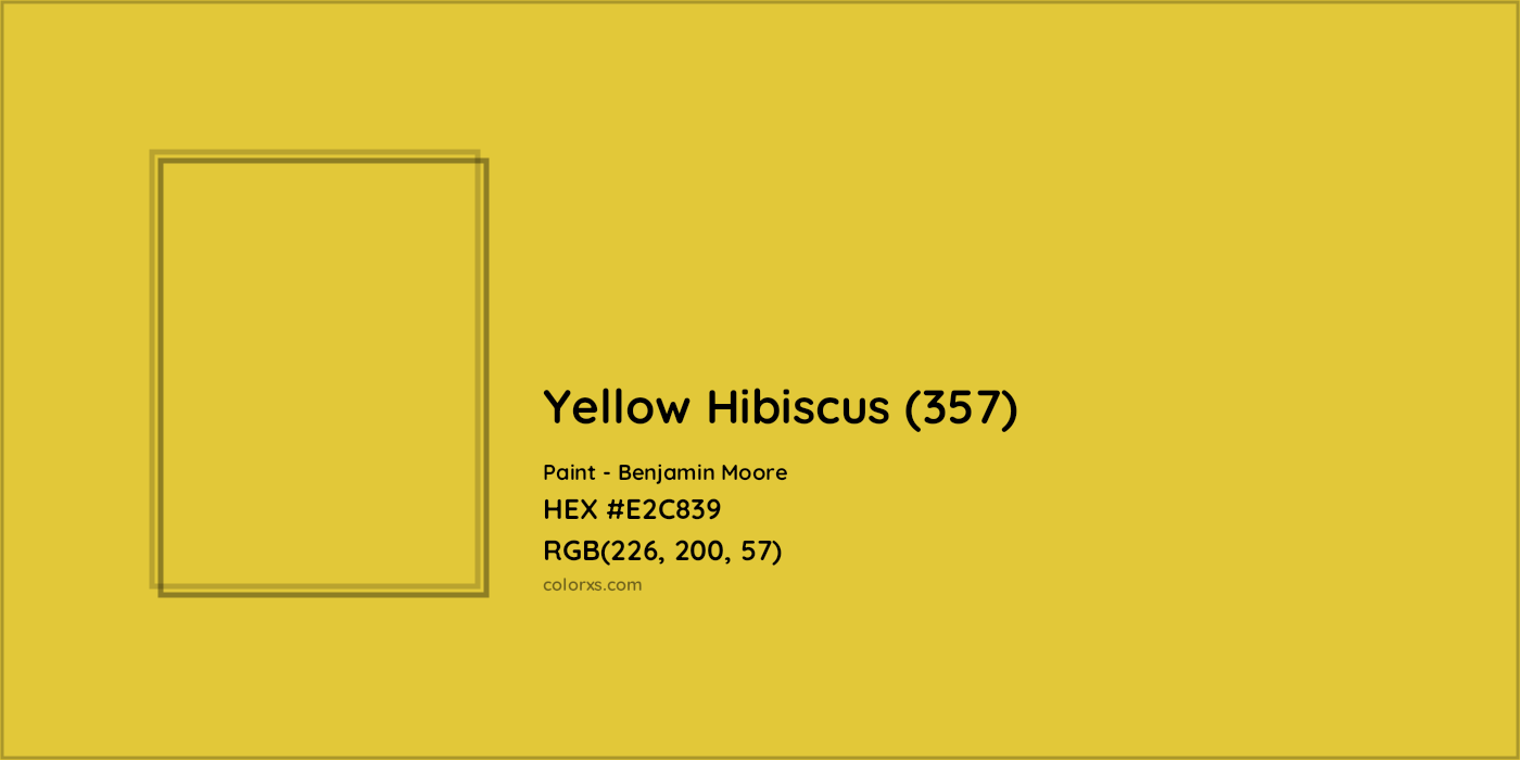 HEX #E2C839 Yellow Hibiscus (357) Paint Benjamin Moore - Color Code