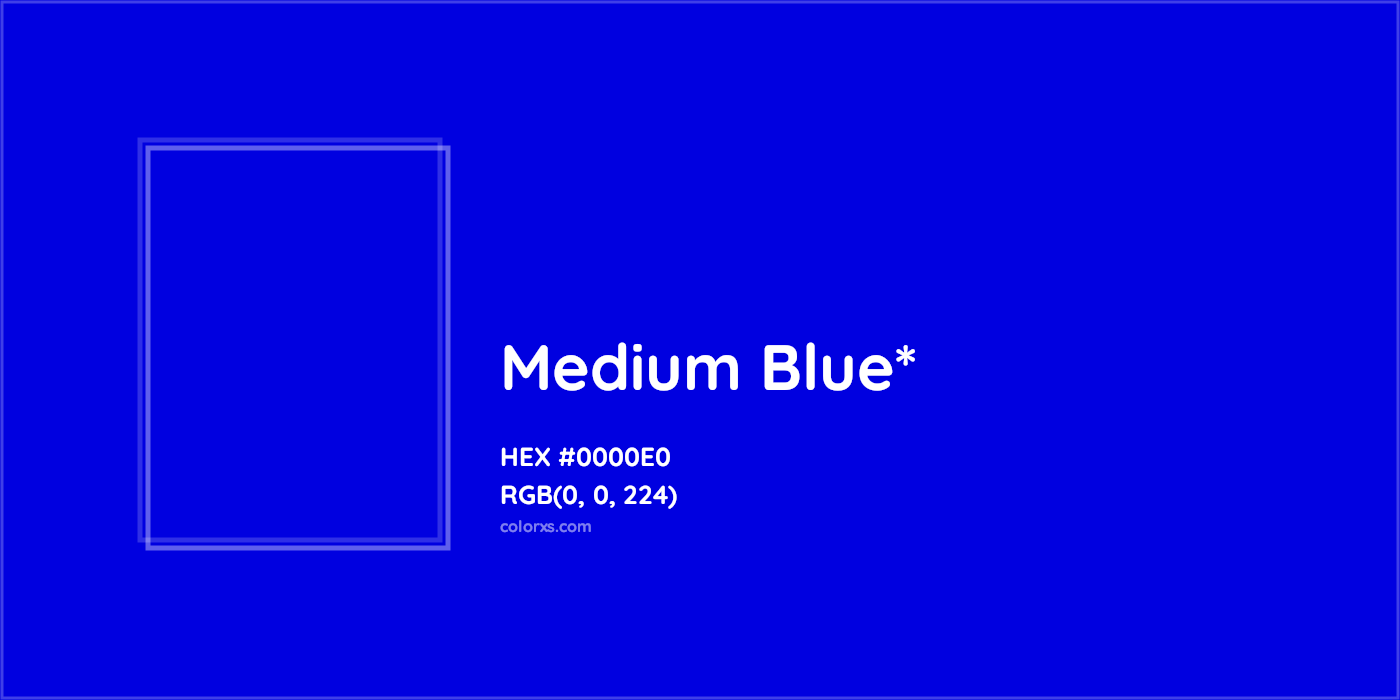 HEX #0000E0 Color Name, Color Code, Palettes, Similar Paints, Images