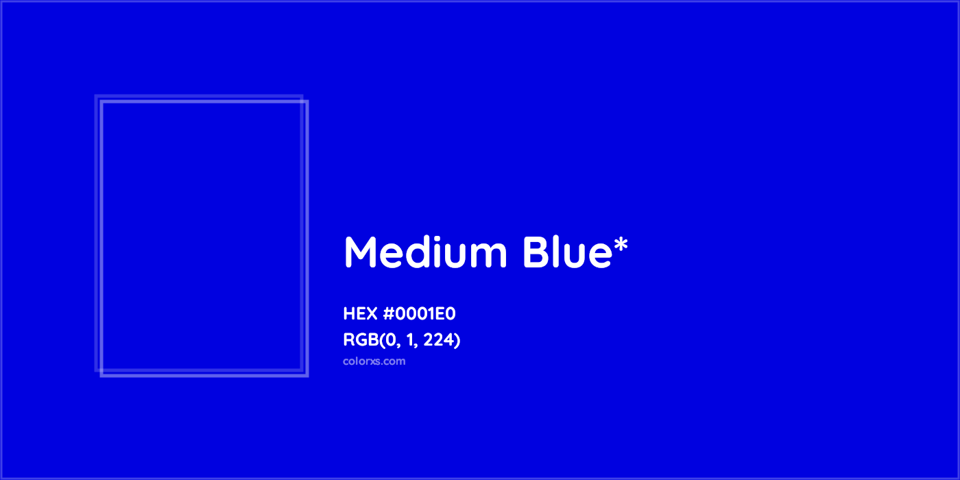 HEX #0001E0 Color Name, Color Code, Palettes, Similar Paints, Images