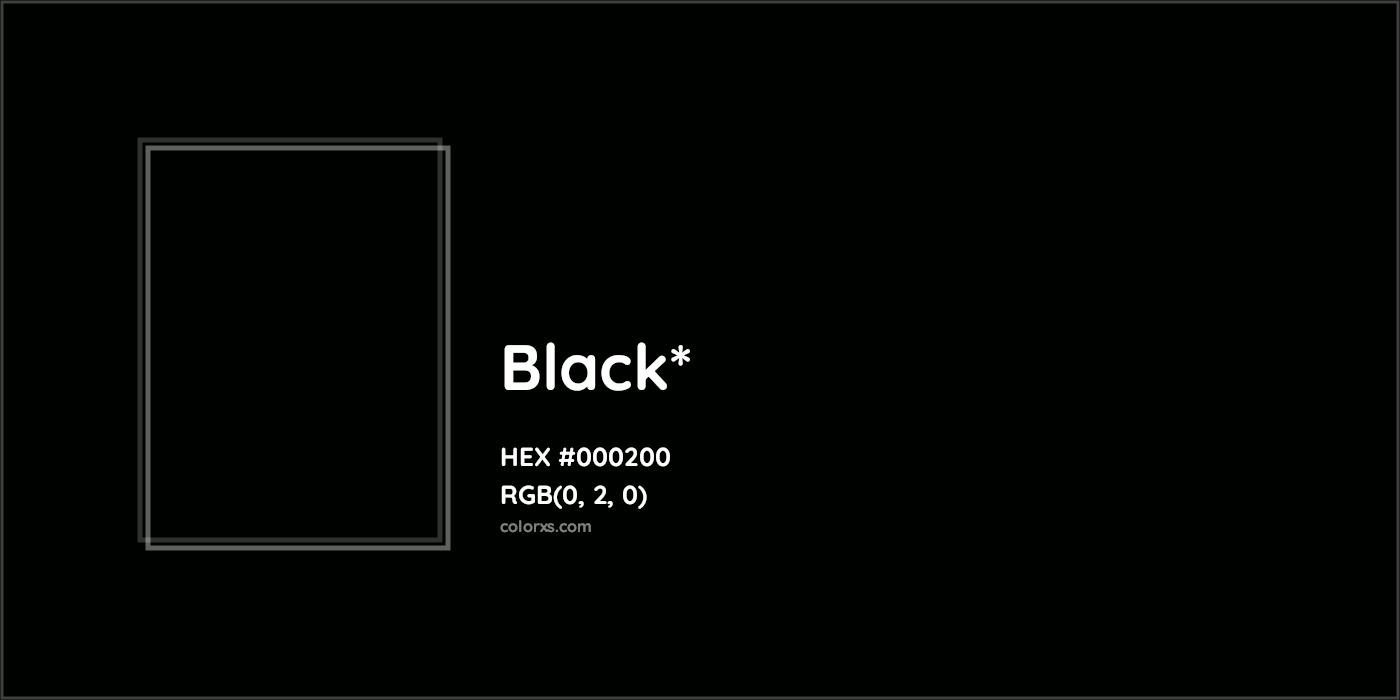 HEX #000200 Color Name, Color Code, Palettes, Similar Paints, Images