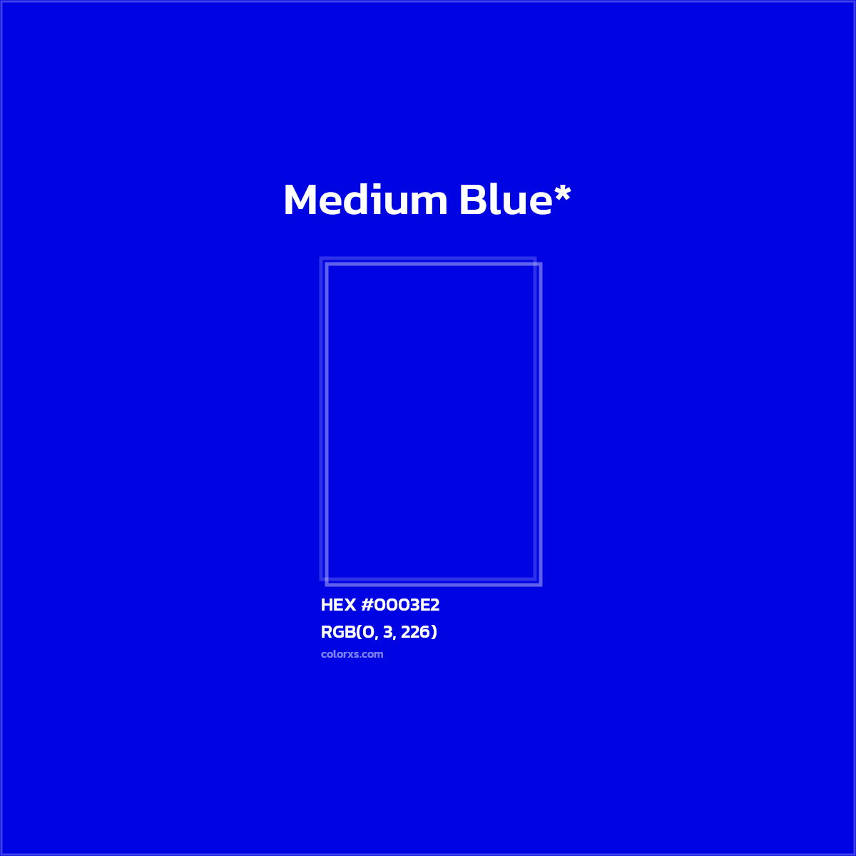 HEX #0003E2 Color Name, Color Code, Palettes, Similar Paints, Images