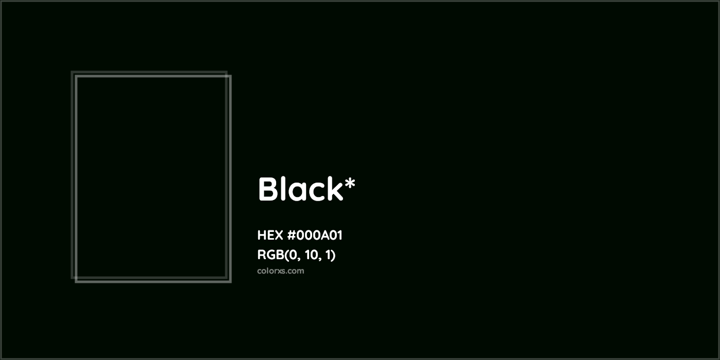 HEX #000A01 Color Name, Color Code, Palettes, Similar Paints, Images