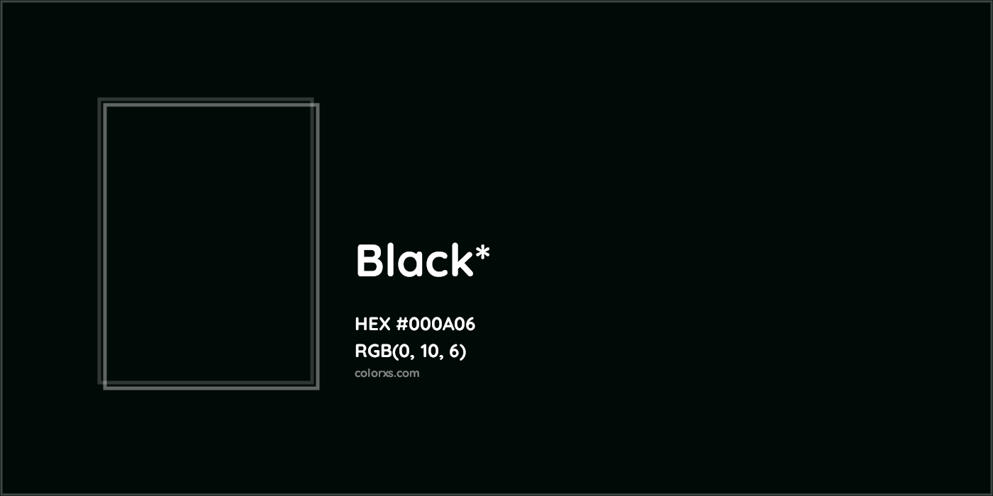 HEX #000A06 Color Name, Color Code, Palettes, Similar Paints, Images
