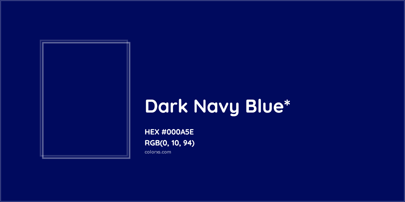 HEX #000A5E Color Name, Color Code, Palettes, Similar Paints, Images