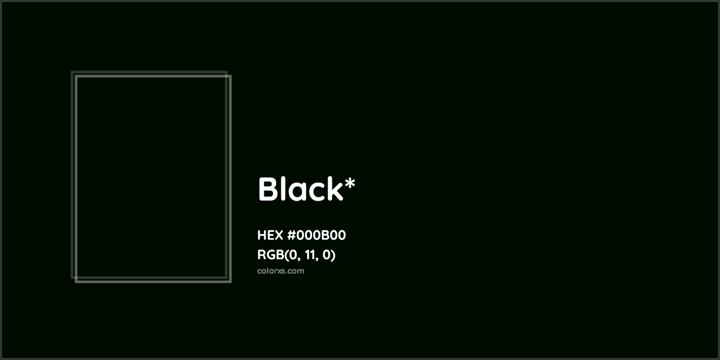 HEX #000B00 Color Name, Color Code, Palettes, Similar Paints, Images