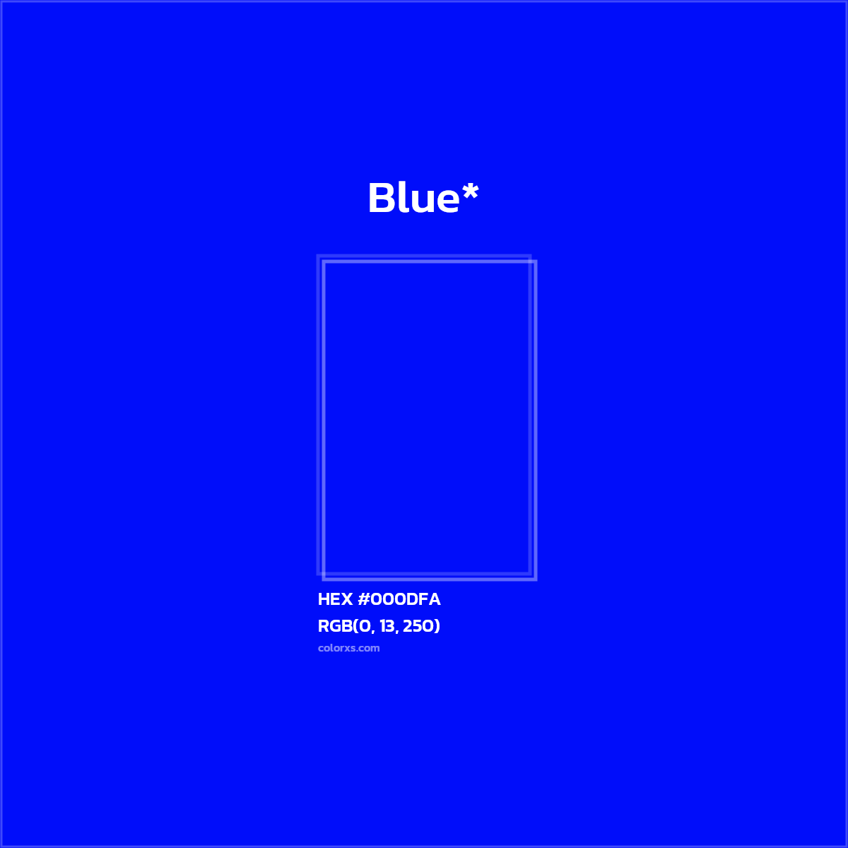 HEX #000DFA Color Name, Color Code, Palettes, Similar Paints, Images