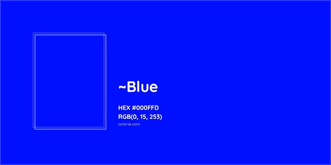 HEX #000FFD Color Name, Color Code, Palettes, Similar Paints, Images