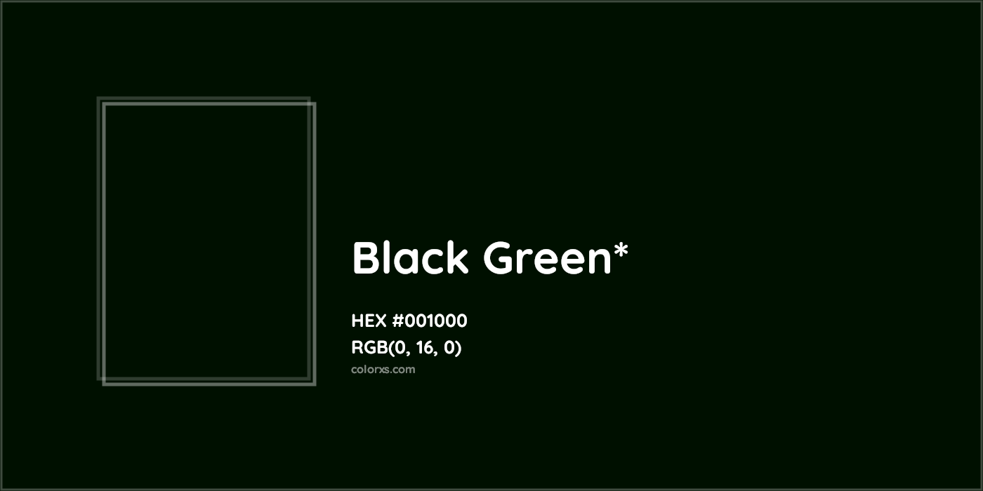 HEX #001000 Color Name, Color Code, Palettes, Similar Paints, Images