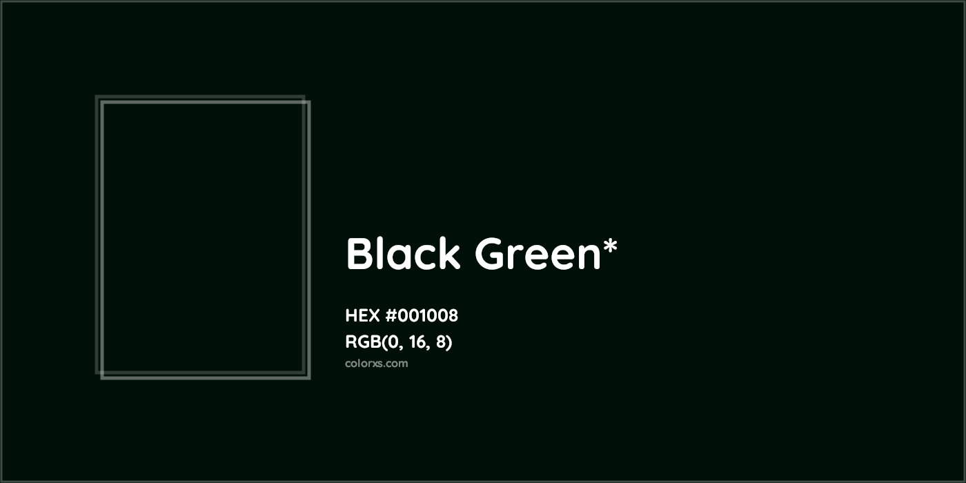 HEX #001008 Color Name, Color Code, Palettes, Similar Paints, Images