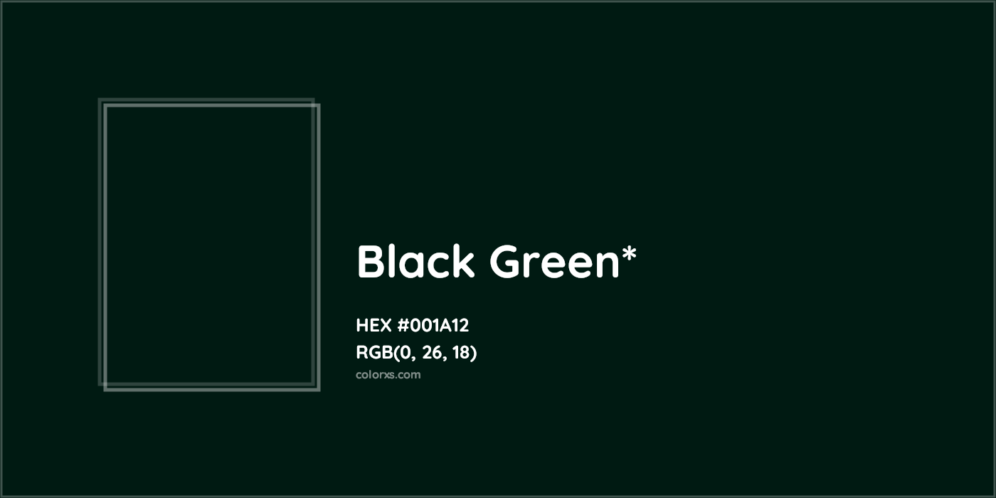 HEX #001A12 Color Name, Color Code, Palettes, Similar Paints, Images