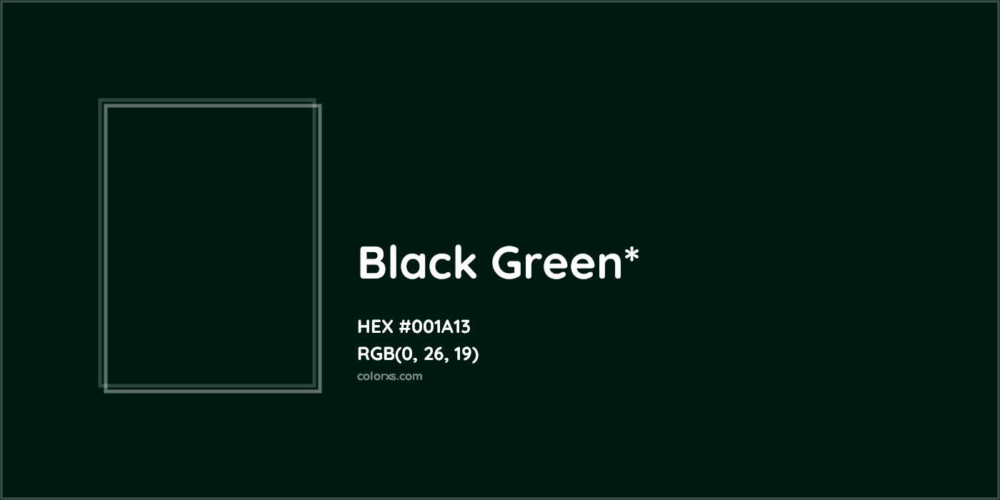 HEX #001A13 Color Name, Color Code, Palettes, Similar Paints, Images