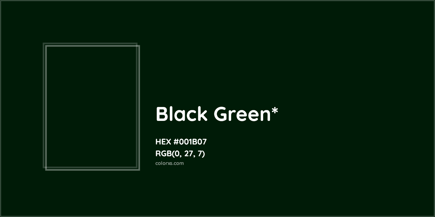HEX #001B07 Color Name, Color Code, Palettes, Similar Paints, Images
