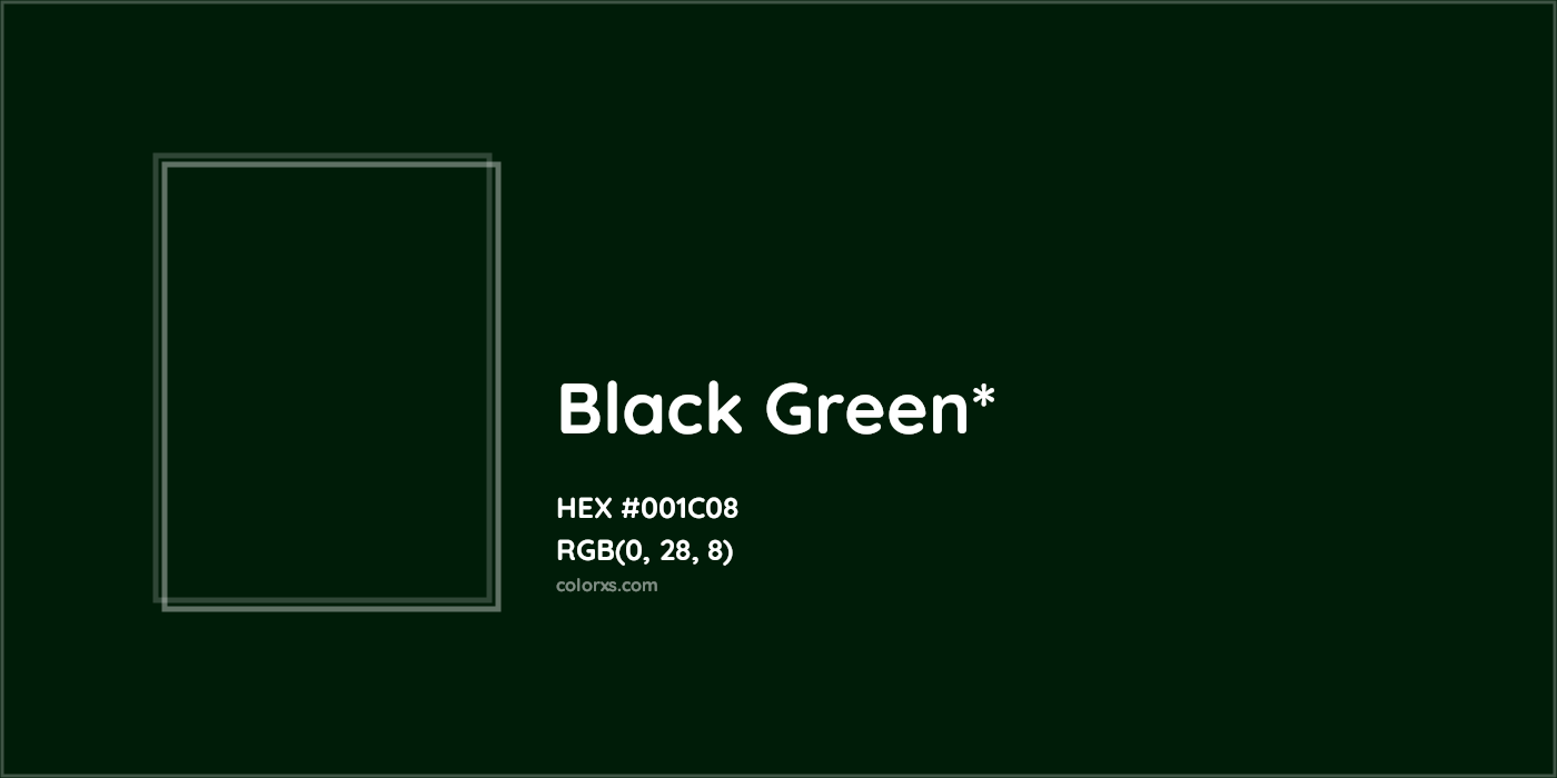 HEX #001C08 Color Name, Color Code, Palettes, Similar Paints, Images