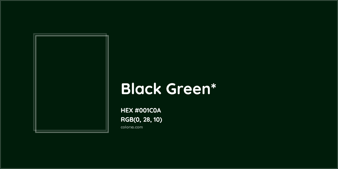 HEX #001C0A Color Name, Color Code, Palettes, Similar Paints, Images