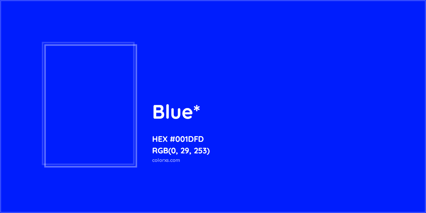 HEX #001DFD Color Name, Color Code, Palettes, Similar Paints, Images