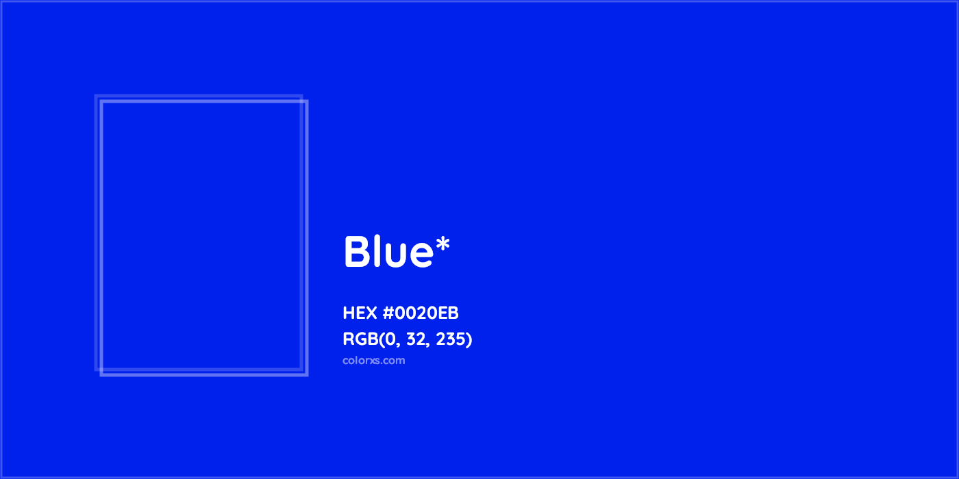 HEX #0020EB Color Name, Color Code, Palettes, Similar Paints, Images