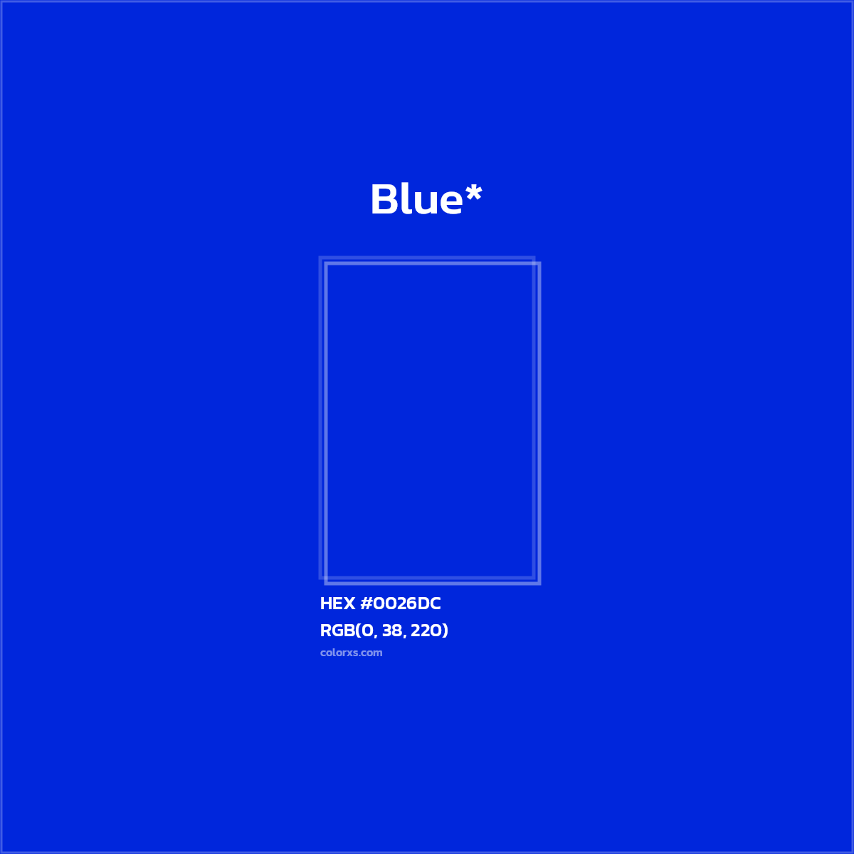 HEX #0026DC Color Name, Color Code, Palettes, Similar Paints, Images