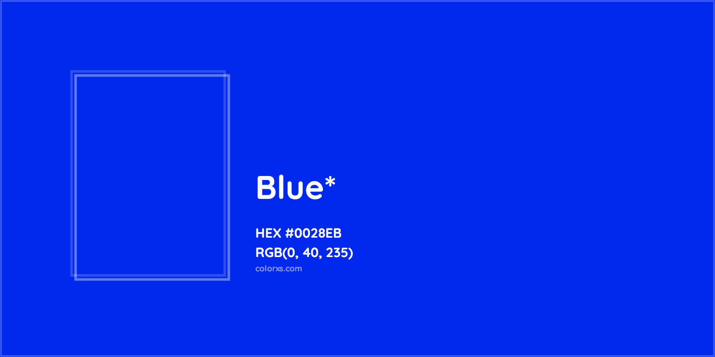 HEX #0028EB Color Name, Color Code, Palettes, Similar Paints, Images