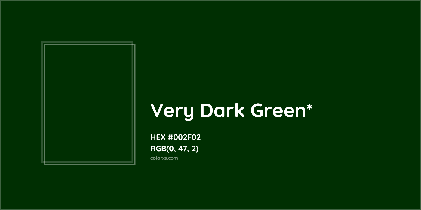 HEX #002F02 Color Name, Color Code, Palettes, Similar Paints, Images