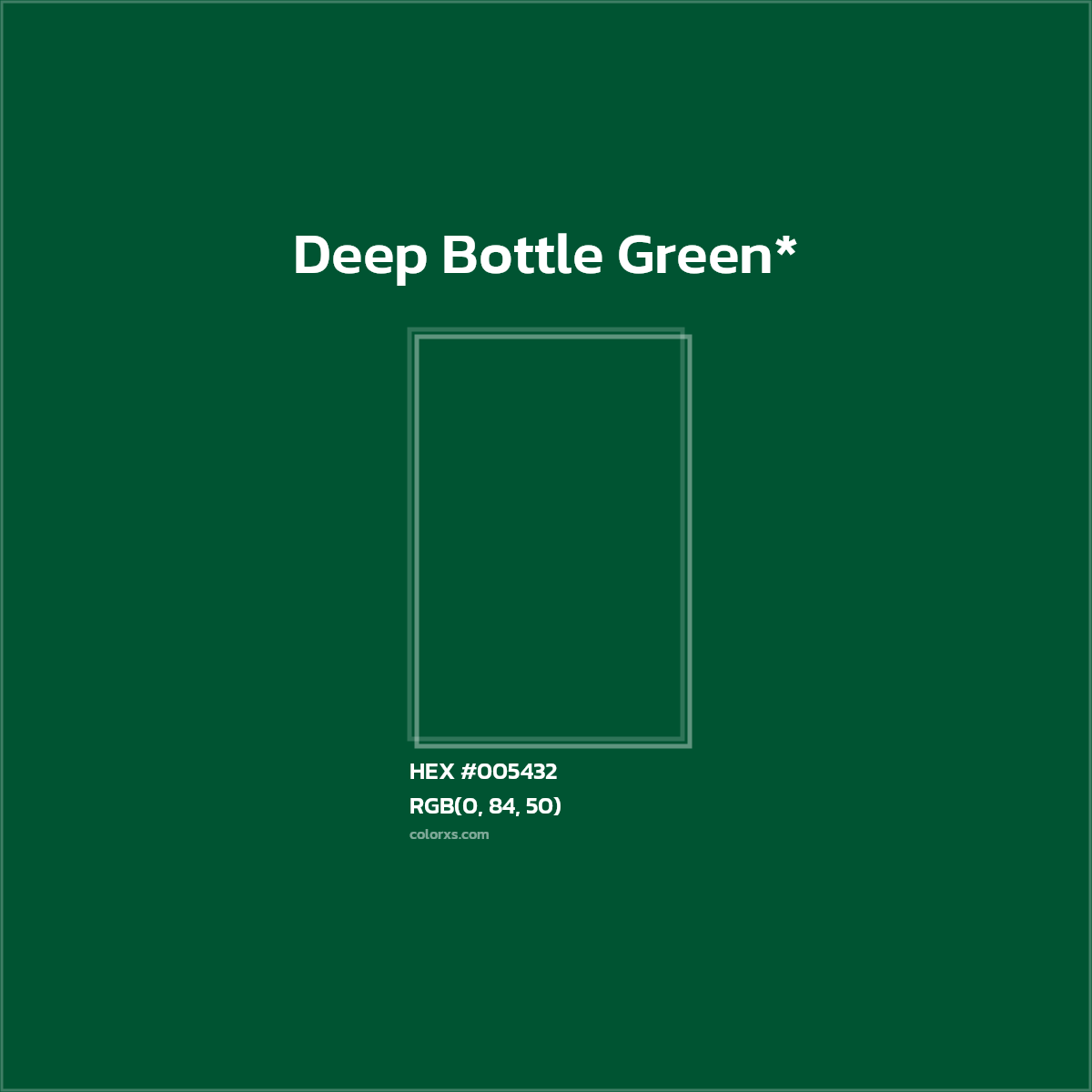 HEX #005432 Color Name, Color Code, Palettes, Similar Paints, Images