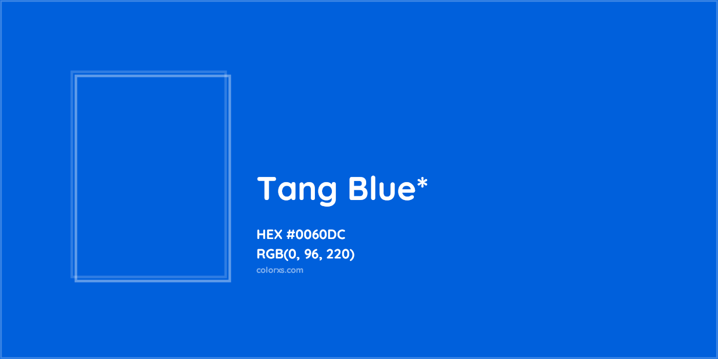 HEX #0060DC Color Name, Color Code, Palettes, Similar Paints, Images