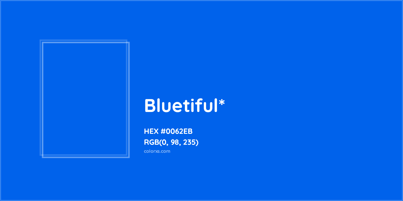 HEX #0062EB Color Name, Color Code, Palettes, Similar Paints, Images
