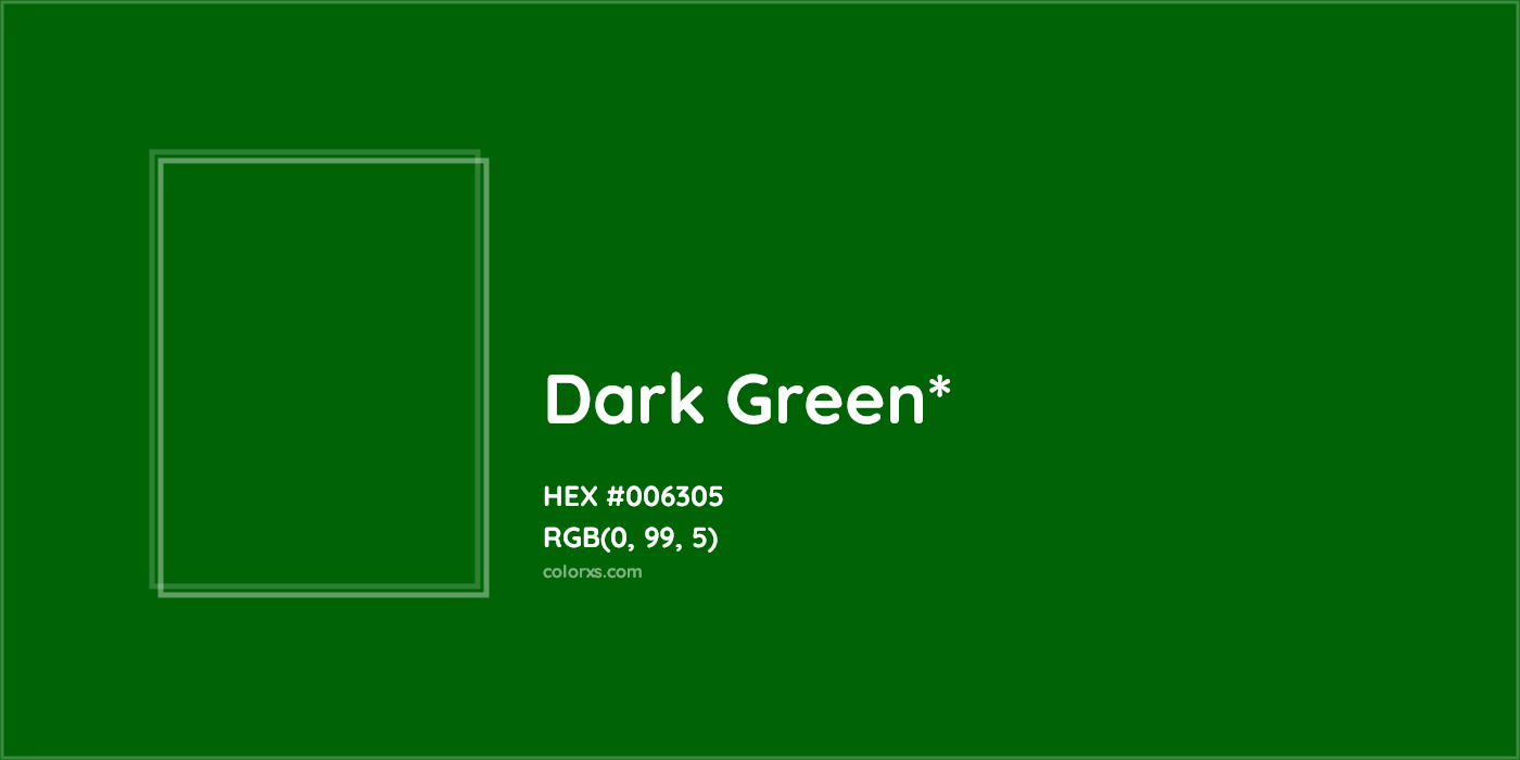 HEX #006305 Color Name, Color Code, Palettes, Similar Paints, Images