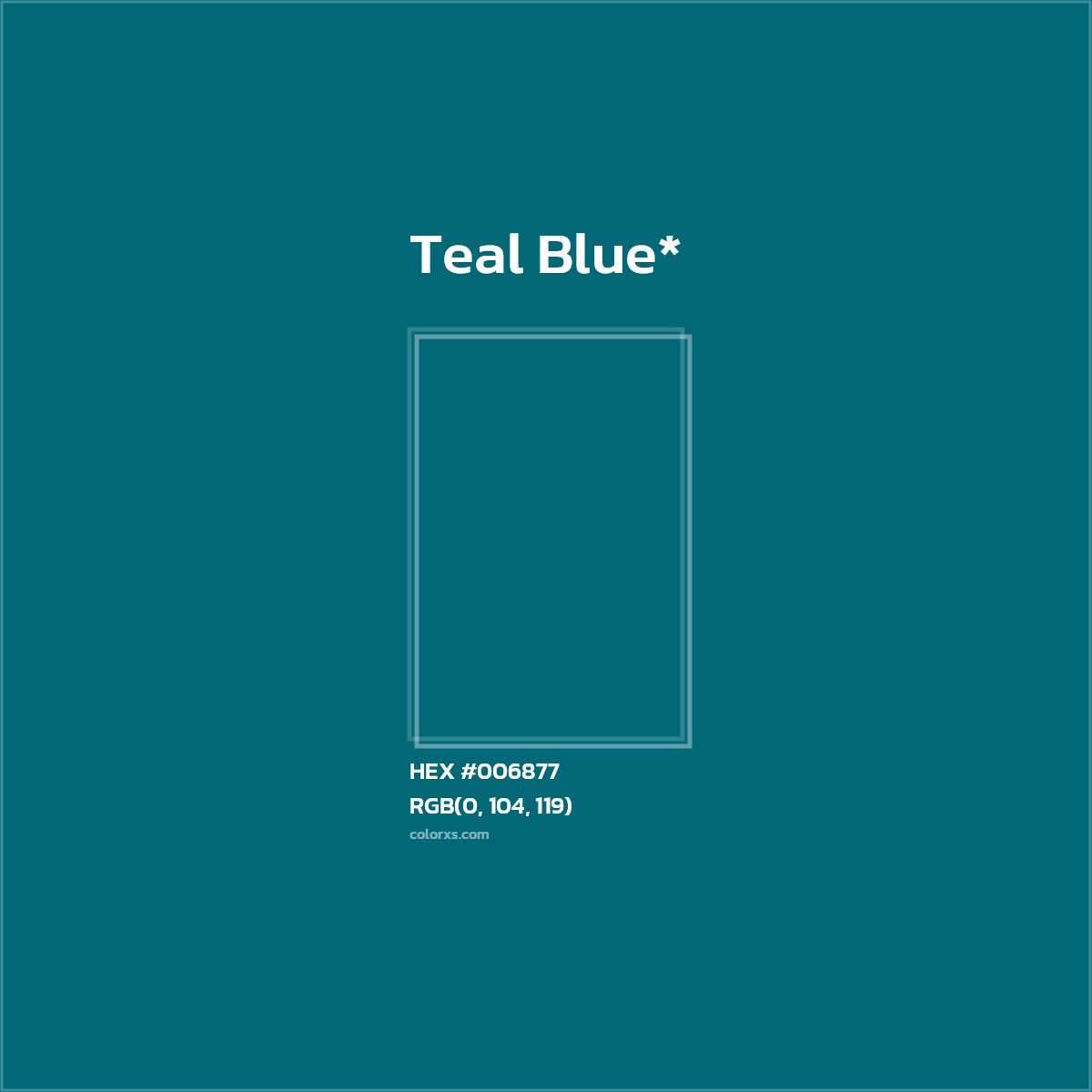 HEX #006877 Color Name, Color Code, Palettes, Similar Paints, Images