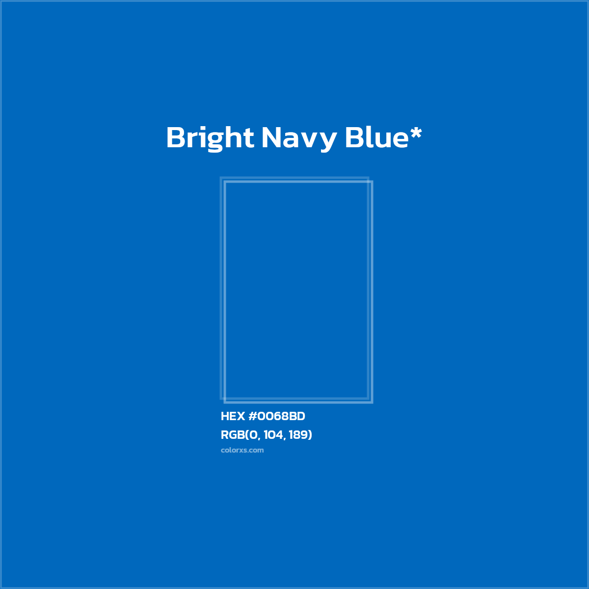 HEX #0068BD Color Name, Color Code, Palettes, Similar Paints, Images
