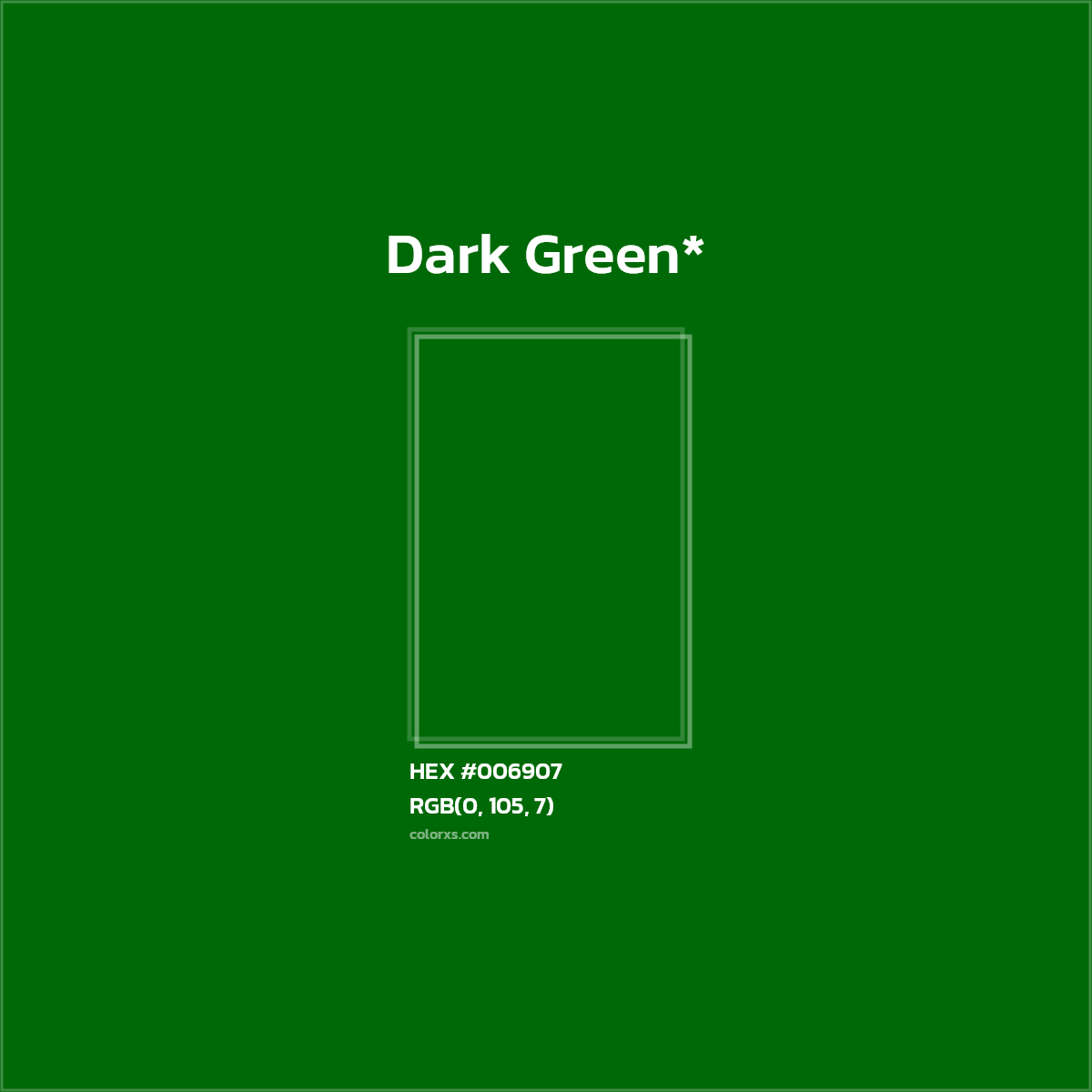 HEX #006907 Color Name, Color Code, Palettes, Similar Paints, Images