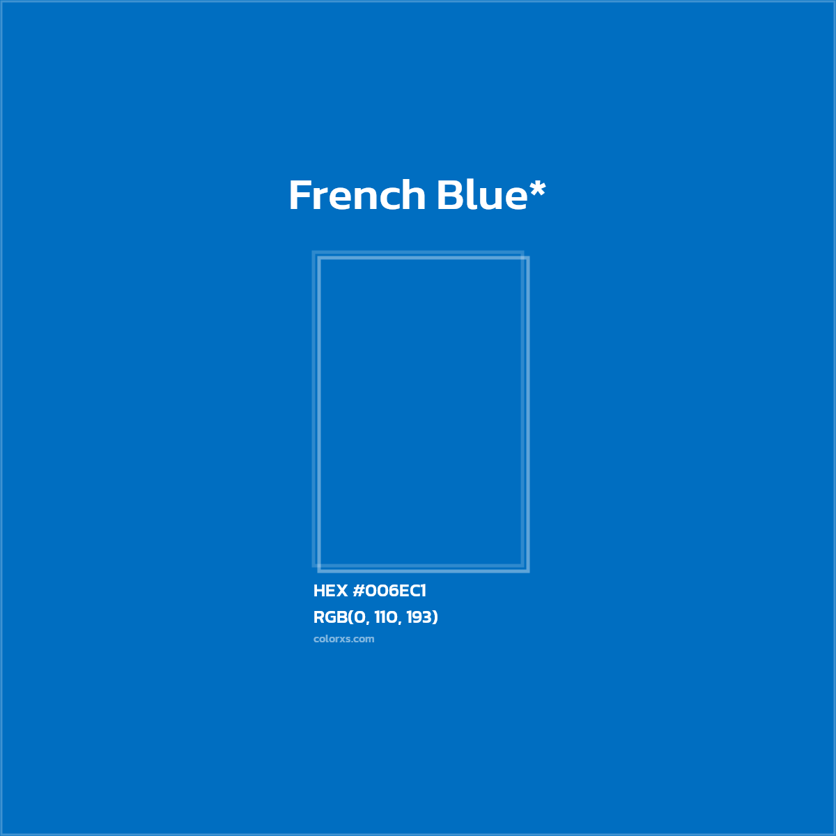 HEX #006EC1 Color Name, Color Code, Palettes, Similar Paints, Images