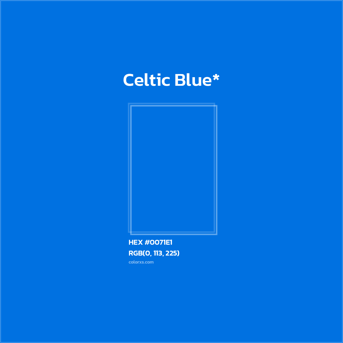 HEX #0071E1 Color Name, Color Code, Palettes, Similar Paints, Images