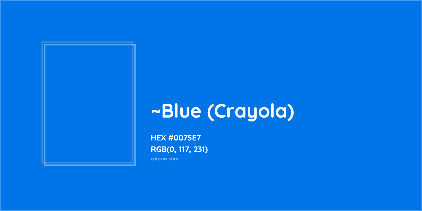 HEX #0075E7 Color Name, Color Code, Palettes, Similar Paints, Images