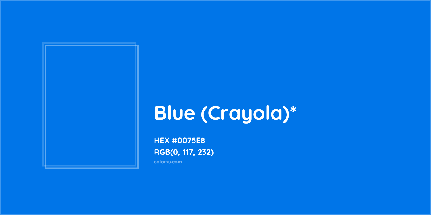HEX #0075E8 Color Name, Color Code, Palettes, Similar Paints, Images
