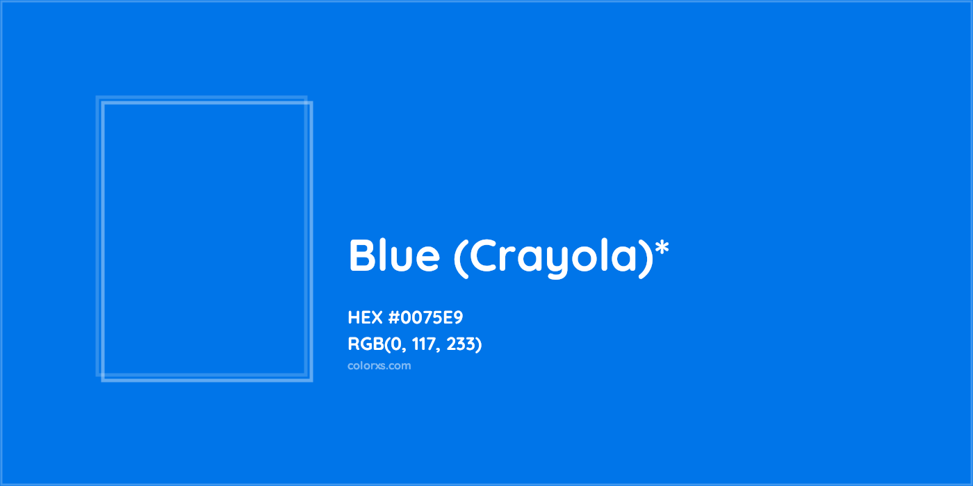 HEX #0075E9 Color Name, Color Code, Palettes, Similar Paints, Images