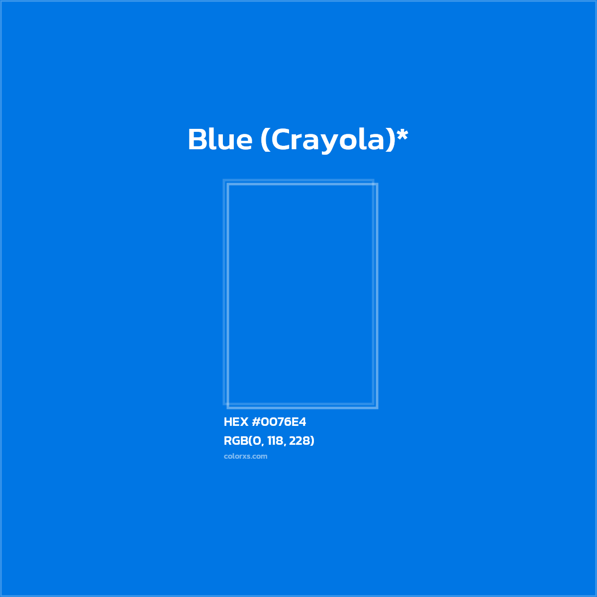 HEX #0076E4 Color Name, Color Code, Palettes, Similar Paints, Images