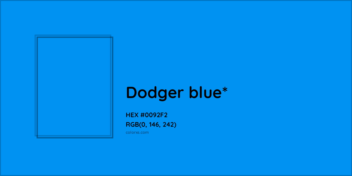 HEX #0092F2 Color Name, Color Code, Palettes, Similar Paints, Images