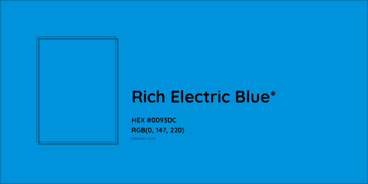 HEX #0093DC Color Name, Color Code, Palettes, Similar Paints, Images